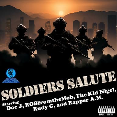 Soldiers Salute - Doc J, RobfromtheMob, The Kid Nigel, Rudy G, Rapper A.M. カバー画像